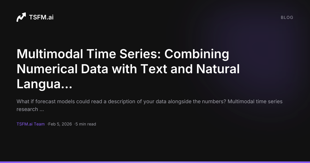 Multimodal Time Series: Combining Numerical Data with Text and Natural ...